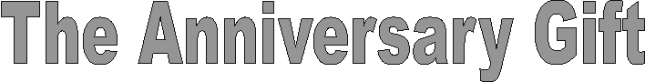 anniversary_gift.gif (3394 bytes)