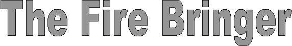 fire_bringer.gif (2684 bytes)