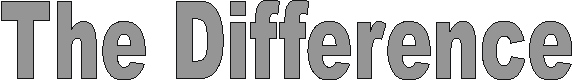 the_difference.gif (2725 bytes)