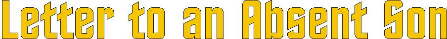 letter_to_an_absent_son.gif (4183 bytes)