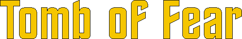 tomb_of_fear.gif (2437 bytes)