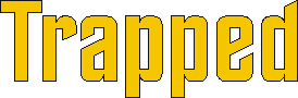 trapped.gif (1684 bytes)