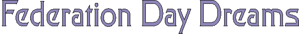 federationdaydreams.gif (2609 bytes)