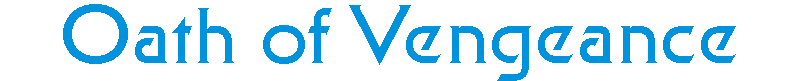 oathofvengeance.gif (2276 bytes)