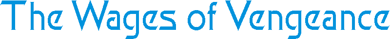 wagesofvengeance.gif (2852 bytes)
