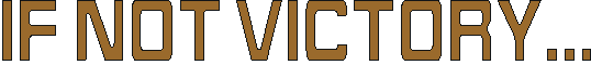 ifnotvictory.gif (2099 bytes)