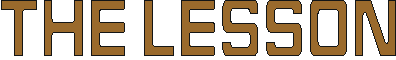 thelesson.gif (1680 bytes)