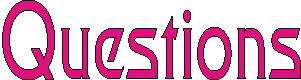 questions.gif (1746 bytes)