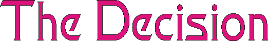 thedecision.gif (2381 bytes)