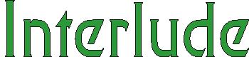 interlude.gif (1772 bytes)