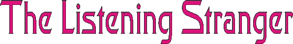 listening_stranger.gif (2994 bytes)