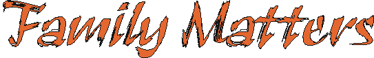 family_matters.gif (3496 bytes)