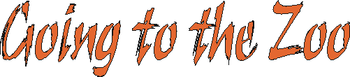 goingtothezoo.gif (3604 bytes)