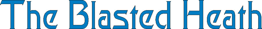 blasted_heath.gif (4324 bytes)