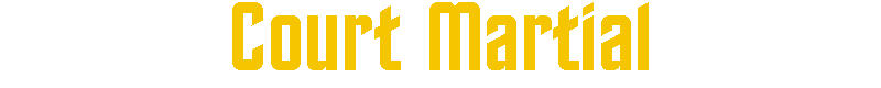 court_martial.gif (2008 bytes)