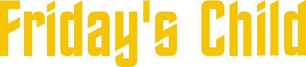fridayschild.gif (4346 bytes)