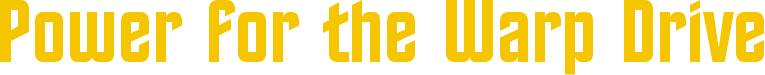 powerforthewarpdrive.gif (3902 bytes)