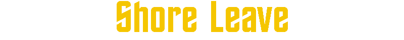 shoreleave.gif (1767 bytes)