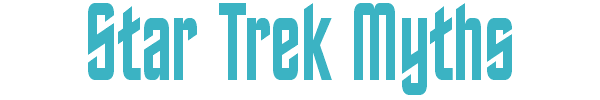 startrekmyths1.gif (3375 bytes)